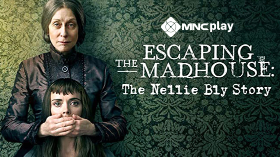 Film Lifetime Escaping The Madhouse The Nellie Bly Story