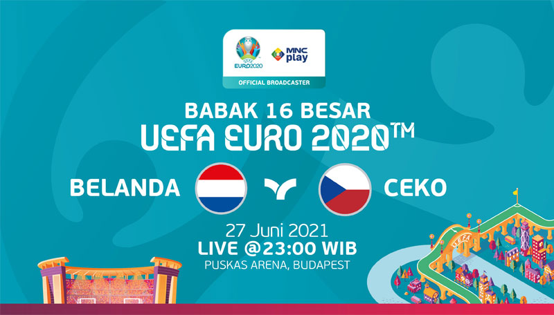 Prediksi Belanda vs Republik Ceko di Babak 16 Besar UEFA EURO 2020. Live 27 Juni 2021