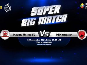 Madura United vs PSM, Super Big Match Liga 1, 12 September 2021