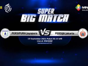 Persipura vs Persija, Super Big Match BRI Liga 1. LIVE 19 September 2021
